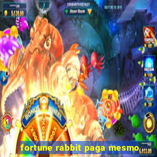 fortune rabbit paga mesmo